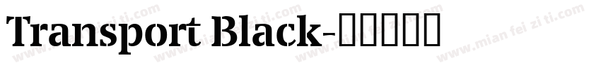Transport Black字体转换